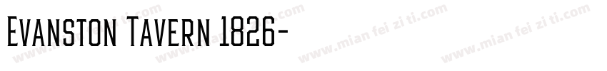 Evanston Tavern 1826字体转换
